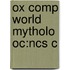 Ox Comp World Mytholo Oc:ncs C