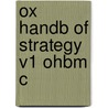 Ox Handb Of Strategy V1 Ohbm C by Unknown
