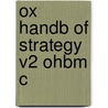 Ox Handb Of Strategy V2 Ohbm C by Unknown