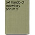 Oxf Handb Of Midwifery Ohn:m X