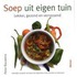 Soep uit eigen tuin