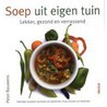 Soep uit eigen tuin door P. Bauwens