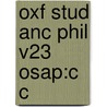 Oxf Stud Anc Phil V23 Osap:c C by Unknown