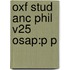 Oxf Stud Anc Phil V25 Osap:p P