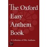 Oxford Easy Anthem Book Limp P door Oxford University Press