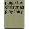 Paige the Christmas Play Fairy door Mr Daisy Meadows