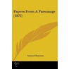 Papers From A Parsonage (1872) by Samuel Hayman