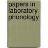 Papers In Laboratory Phonology door Onbekend