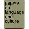 Papers On Language And Culture by Ph.D. Mary Nyambura Muchiri