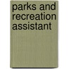 Parks and Recreation Assistant by Unknown