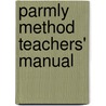 Parmly Method Teachers' Manual by Anonymous Anonymous