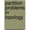 Partition Problems In Topology door Stevo Todorcevic