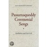Passamaquoddy Ceremonial Songs by Ann Morrison Spinney