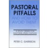 Pastoral Pitfalls & How to Avo door Peter Garrison