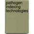 Pathogen Indexing Technologies