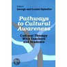 Pathways To Cultural Awareness door George Spindler