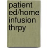 Patient Ed/Home Infusion Thrpy door Delmar