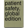 Patient Safety, Global Edition door C. J. Hamner