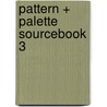 Pattern + Palette Sourcebook 3 door Gillian Blease