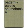 Pattern + Palette Sourcebook 4 door Harvey Rayner