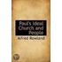 Paul's Ideal Church And People