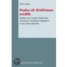 Paulus als Briefroman erzählt door Timo Glaser