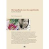 Het handboek voor de superfoodie door Pim Techamuanvivit