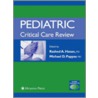 Pediatric Critical Care Review door Rashed A. Hasan