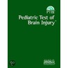 Pediatric Test Of Brain Injury door Nancy Helm-Estabrooks