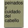 Peinados y Cuidado del Cabello by Linda Sonntag