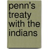 Penn's Treaty With The Indians by Charles Shearer Keyser