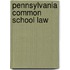 Pennsylvania Common School Law