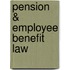 Pension & Employee Benefit Law