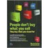 People Don't Buy What You Sell