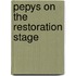 Pepys On The Restoration Stage
