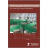 Perfecting the Pig Environment by Sir Paul Smith