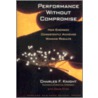 Performance Without Compromise door Davis Dyer