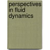 Perspectives in Fluid Dynamics door  Worster