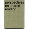 Perspectives on Shared Reading by Emily Fisher Medvic