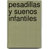 Pesadillas y Suenos Infantiles