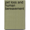 Pet Loss and Human Bereavement by Sue Kay