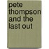 Pete Thompson and the Last Out