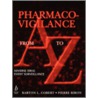 Pharmaco-Vigilance from A to Z by Pierre Biron