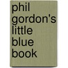 Phil Gordon's Little Blue Book by Phil Gordon
