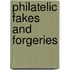 Philatelic Fakes And Forgeries