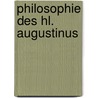 Philosophie Des Hl. Augustinus door J. Storz