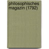 Philosophisches Magazin (1792) by Unknown