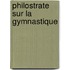 Philostrate Sur La Gymnastique