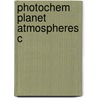 Photochem Planet Atmospheres C by Y.L. Yung