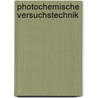 Photochemische Versuchstechnik door Johannes Plotnikow